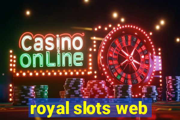 royal slots web